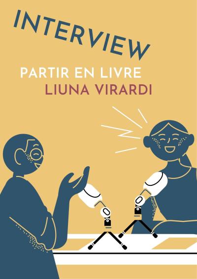Interview Partir en livre avec Liuna Virardi
